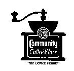 COMMUNITY COFFEE PLACE 