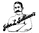 JOHN L. SULLIVAN'S
