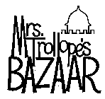 MRS. TROLLOPE'S BAZAAR