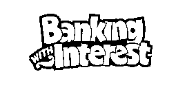 BANKING WITH INTEREST