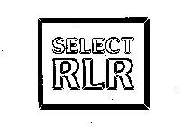 SELECT RLR