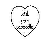 KID N CABOODLE