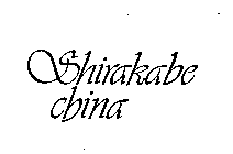 SHIRAKABE CHINA