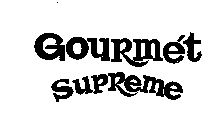 GOURMET SUPREME