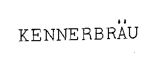 KENNERBRAU