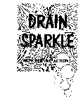 DRAIN SPARKLE WITH ENZYME ACTION