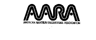 AARA-AMERICAN AMATEUR RACQUETBALL ASSOCIATION