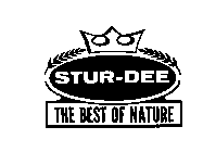 STUR-DEE THE BEST OF NATURE