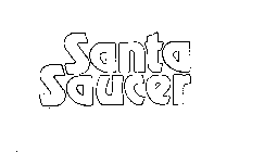 SANTA SAUCER