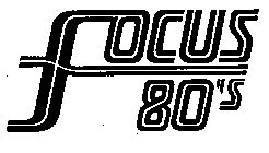 FOCUS 80'S