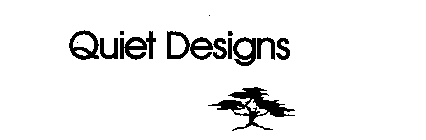 QUIET DESIGNS