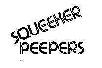 SQUEEKER PEEPERS