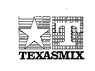 T TEXASMIX