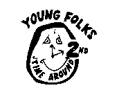 YOUNG FOLKS 2ND TIME AROUND