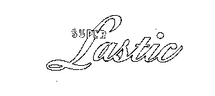 SUPER LASTIC