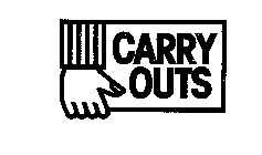 CARRY OUTS