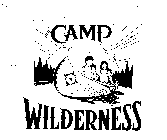 CAMP WILDERNESS