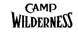 CAMP WILDERNESS
