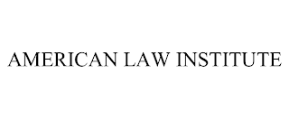 AMERICAN LAW INSTITUTE