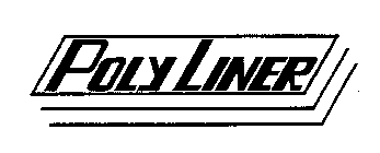POLY LINER