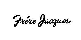 FRERE JACQUES