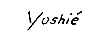 YOSHIE