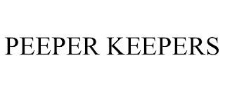 PEEPER KEEPERS