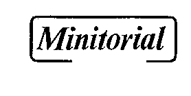 MINITORIAL