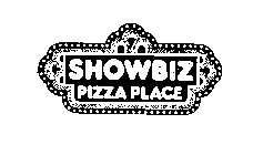 SHOWBIZ PIZZA PLACE