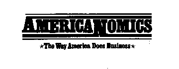 AMERICANOMICS THE WAY AMERICA DOES BUSINESS