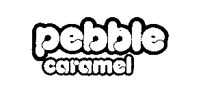 PEBBLECARAMEL