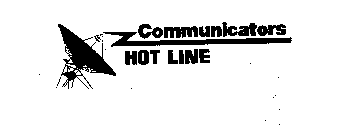 COMMUNICATORS HOT LINE