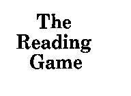 THE READING GAME