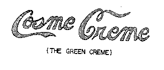COSME CREME (THE GREEN CREME)