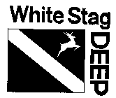 WHITE STAG DEEP
