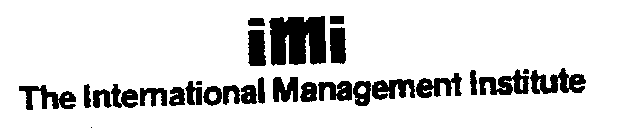 IMI THE INTERNATIONAL MANAGEMENT INSTITUTE