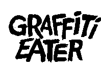 GRAFFITI EATER