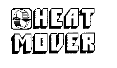 HEAT MOVER