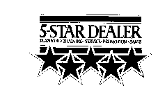 5-STAR DEALER PLANNING.TRAINING.SERVICE.PROMOTION.SALES