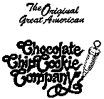 THE ORIGINAL GREAT AMERICAN CHOCOLATE CHIP COOKIE COMPANY