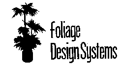 FOLIAGE DESIGN SYSTEMS