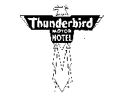 THUNDERBIRD MOTOR HOTEL
