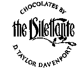 CHOCOLATES BY THE DILETTANTE D. TAYLOR DAVENPORT
