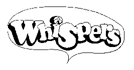 WHISPERS