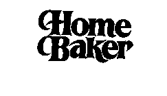 HOME BAKER