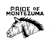 PRIDE OF MONTEZUMA