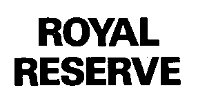 ROYAL RESERVE