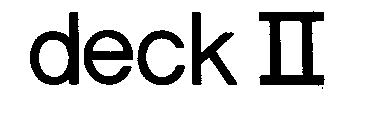 DECK II