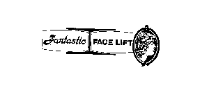 FANTASTIC FACE LIFT