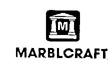 MARBLCRAFT M